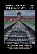 Libro HISTORIA GENERAL DEL HOLOCAUSTO (2/2), autor Javier Gómez Pérez