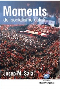 Moments del Socialisme Català