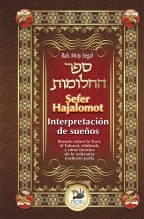 Libro Sefer Hajalomot - Interpretación de sueños. Basado en la Torá, el Talmud y otras fuentes de la milenaria tradición judía, autor Moty Segal