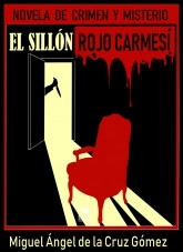 Libro EL SILLÓN ROJO CARMESÍ, autor MIGUEL ANGEL DE LA CRUZ GOMEZ