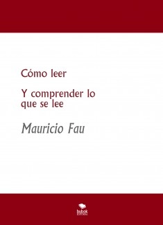 Cómo leer Y comprender lo que se lee