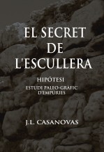Libro EL SECRET DE L'ESCULLERA D'EMPÙRIES, autor Jose Luis Casanovas Olmos