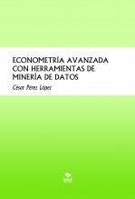 ECONOMETRÍA AVANZADA CON HERRAMIENTAS DE MINERÍA DE DATOS