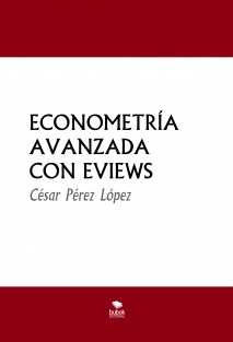 ECONOMETRÍA AVANZADA CON EVIEWS