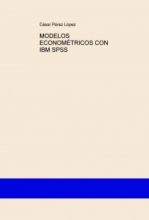 MODELOS ECONOMÉTRICOS CON IBM SPSS