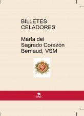 Libro BILLETES CELADORES Huellas del Corazón de fuego Seglares, autor Juan Antonio Ruiz Martin