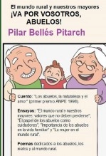 Libro EL MUNDO RURAL Y NUESTROS MAYORES. ¡VA POR VOSOTROS, ABUELOS!, autor Pilar Bellés Pitarch