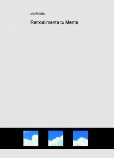 Retroalimenta tu Mente