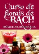 Libro CURSO DE FLORAIS DE BACH APOSTILADO, autor Rômulo Borges Rodrigues Rodrigues
