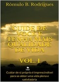 CUIDE DE VOCÊ E TENHA MAIS QUALIDADE DE VIDA - VOL. I