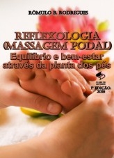 REFLEXOLOGIA(Massagem Podal) - Equilíbrio e bem-estar através da planta dos pés