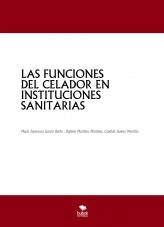 Libro LAS FUNCIONES DEL CELADOR EN INSTITUCIONES SANITARIAS, autor Miriam Macia Saez