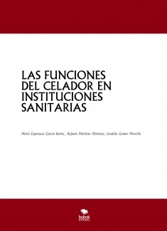 LAS FUNCIONES DEL CELADOR EN INSTITUCIONES SANITARIAS