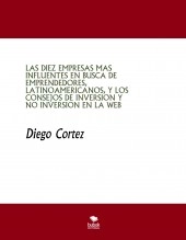 Libro Las diez empresas mas influyentes en busca de emprendedores., autor Diego Cortez