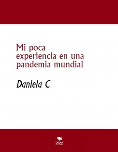Mi poca experiencia en una pandemia mundial