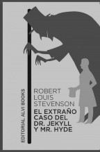 Libro El extraño caso del Dr. Jekyll y Mr. Hyde, autor Editorial Alvi Books