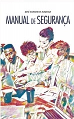 Libro Manual de segurança, autor José Almeida
