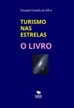 Libro TURISMO NAS ESTRELAS "O LIVRO", autor EZEQUIEL CAMILO DA SILVA zequi