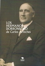 Libro LOS HERMANOS DORRONSORO, autor JOSEBA BARRON ARNICHES