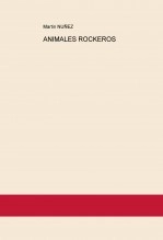 Libro ANIMALES ROCKEROS, autor MARTIN NUÑEZ LOPEZ