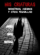 Libro MIS CRIATURAS, autor JAVIER HARO HERRAIZ