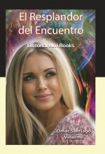 Libro El Resplandor del Encuentro: Las consecuencias de un enamoramiento, autor Editorial Alvi Books
