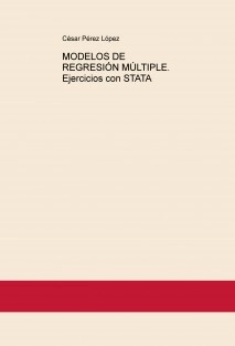 MODELOS DE REGRESIÓN MÚLTIPLE. Ejercicios con STATA
