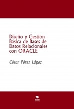 Diseño y Gestión Básica de Bases de Datos Relacionales con ORACLE