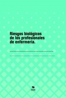 Riesgos biológicos de los profesionales de enfermería.