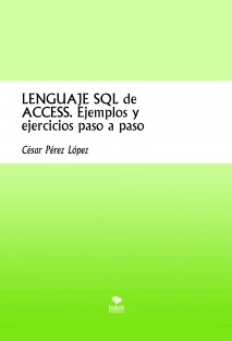 LENGUAJE SQL de ACCESS. Ejemplos y ejercicios paso a paso