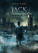 Libro Jack el Destripador: La leyenda continúa (edición actualizada), autor Gabriel Antonio Pombo