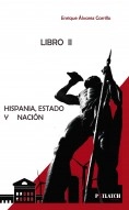 Libro HISPANIA, ESTADO Y NACIÓN, autor ENRIQUE ÁLVAREZ CARRILLO