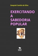 Libro EXERCITANDO A SABEDORIA POPULAR, autor EZEQUIEL CAMILO DA SILVA zequi