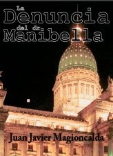 Libro La denuncia del doctor Manibella, autor JUAN JAVIER MAGIONCALDA