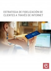 Libro Estrategias de fidelización de clientes a través de internet, autor Editorial Elearning 