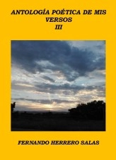 Libro ANTOLOGÍA POÉTICA DE MIS VERSOS III, autor Fernando Herrero Salas