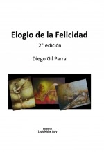 Libro Elogio de la felicidad, autor Diego Gil Parra