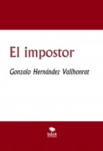 Libro El impostor, autor Gonzalo Hernández Vallhonrat
