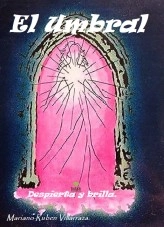 Libro EL UMBRAL DESPIERTA Y BRILLA, autor Mariano Villarraza
