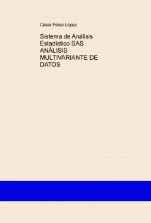 Sistema de Análisis Estadístico SAS. ANÁLISIS MULTIVARIANTE DE DATOS