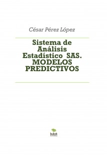 Sistema de Análisis Estadístico SAS. MODELOS PREDICTIVOS
