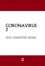 Libro CORONAVIRUS 3, autor Àlex Casanovas Boada