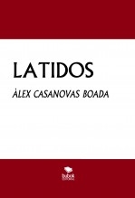 Libro LATIDOS, autor Àlex Casanovas Boada