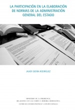 Libro La participación en la elaboración de normas de la Administración General del Estado, autor Centro de Estudios Políticos y Constitucionales