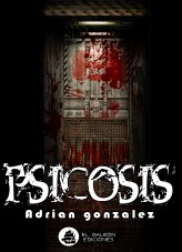 Libro Psicosis, autor Adrián Gonzalez