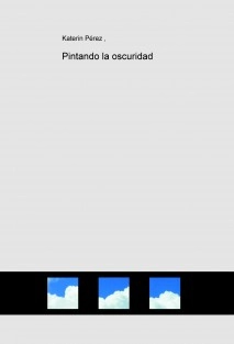 Pintando la oscuridad