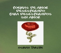 Poemas de amor desesperado para desesperados sin amor
