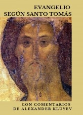 Libro Evangelio según Santo Tomás con comentarios de Alexander Kluyev, autor Alina Islamova