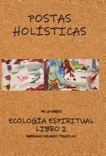 Libro Postas holísticas, autor Mariano Velasco Trujillo