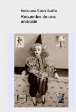 Libro Recuerdos de una androide, autor José Damián Zaragoza Santos